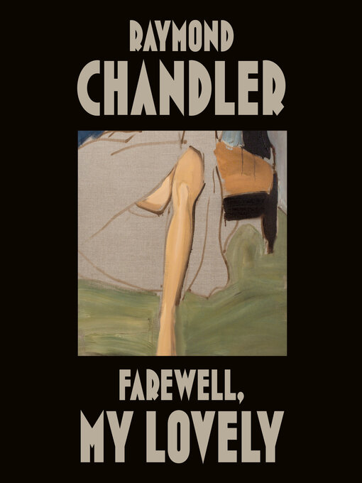 Title details for Farewell, My Lovely by Raymond Chandler - Wait list